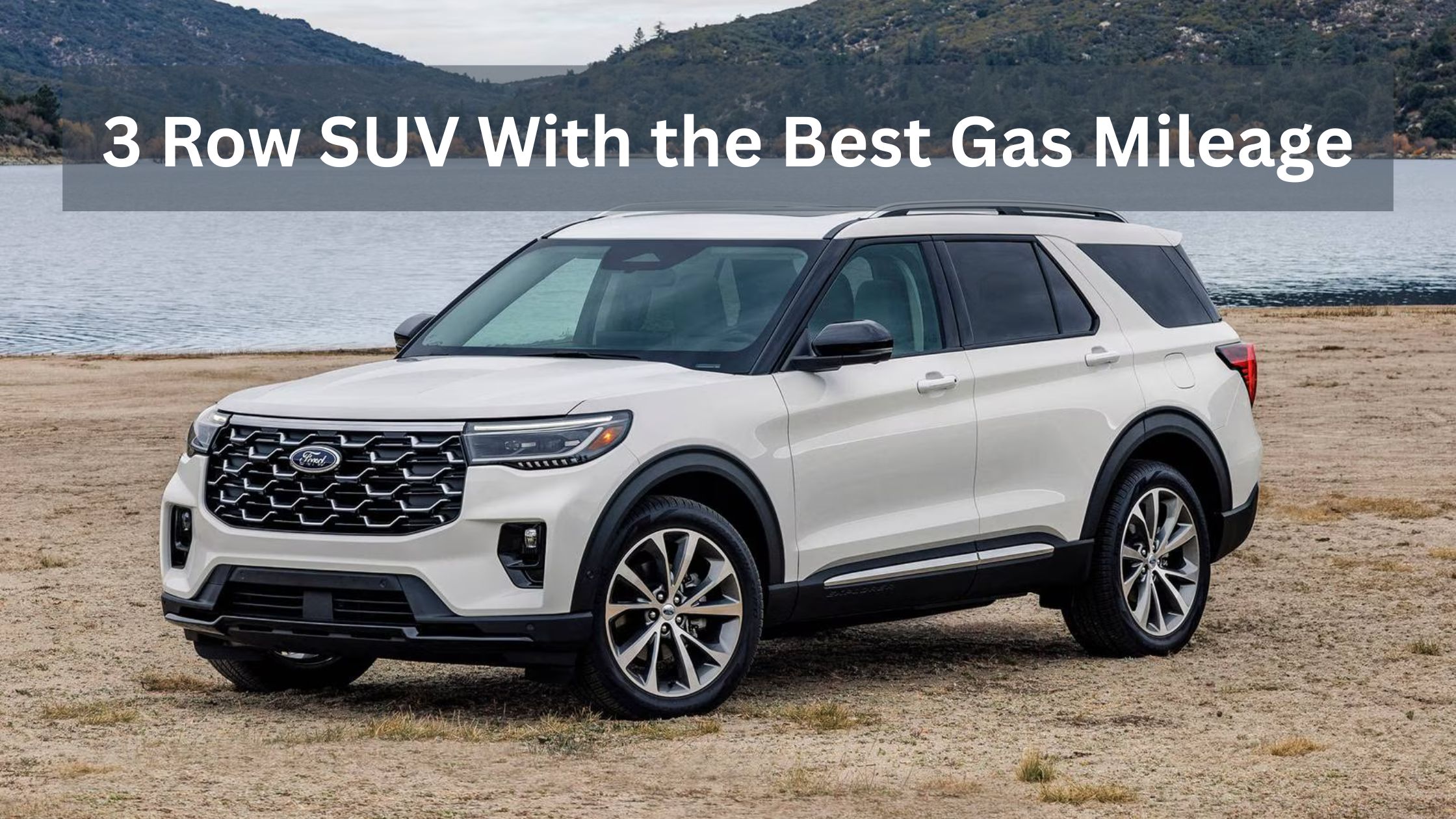 3 Row SUV With the Best Gas Mileage